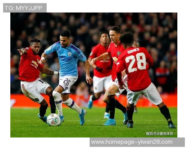 曼城与曼联激战正酣直播台全程带你感受德比大战的激情与精彩